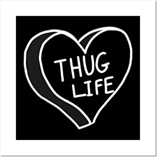 Thug Life Love Heart Posters and Art